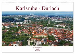 Karlsruhe-Durlach (Wandkalender 2026 DIN A2 quer), CALVENDO Monatskalender Karlsruhe-Durlach (Wandkalender 2026 DIN A2 quer), CALVENDO Monatskalender