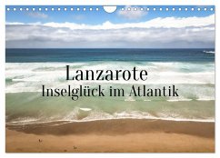 Lanzarote - Inselglück im Atlantik (Wandkalender 2026 DIN A4 quer), CALVENDO Monatskalender Lanzarote - Inselglück im Atlantik (Wandkalender 2026 DIN A4 quer), CALVENDO Monatskalender