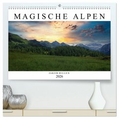 Magische Alpen (hochwertiger Premium Wandkalender 2026 DIN A2 quer), Kunstdruck in Hochglanz Magische Alpen (hochwertiger Premium Wandkalender 2026 DIN A2 quer), Kunstdruck in Hochglanz