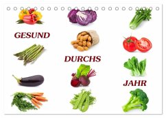 Gesund durchs Jahr (Tischkalender 2026 DIN A5 quer), CALVENDO Monatskalender Gesund durchs Jahr (Tischkalender 2026 DIN A5 quer), CALVENDO Monatskalender