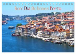 Bom Dia Schönes Porto (Tischkalender 2026 DIN A5 quer), CALVENDO Monatskalender Bom Dia Schönes Porto (Tischkalender 2026 DIN A5 quer), CALVENDO Monatskalender