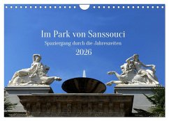 Im Park von Sanssouci - Spaziergang durch die Jahreszeiten (Wandkalender 2026 DIN A4 quer), CALVENDO Monatskalender