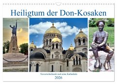 Cover Heiligtum der Don-Kosaken - Nowotscherkassk und seine Kathedrale (Wandkalender 2026 DIN A3 quer), CALVENDO Monatskalender