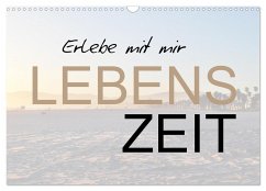 Cover Erlebe mit mir Lebenszeit (Wandkalender 2026 DIN A3 quer), CALVENDO Monatskalender