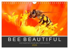 Bee Beautiful - Die phantastische Welt der Bienen (Wandkalender 2026 DIN A4 quer), CALVENDO Monatskalender Bee Beautiful - Die phantastische Welt der Bienen (Wandkalender 2026 DIN A4 quer), CALVENDO Monatskalender