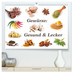 Gewürze: Gesund & Lecker (hochwertiger Premium Wandkalender 2026 DIN A2 quer), Kunstdruck in Hochglanz Gewürze: Gesund & Lecker (hochwertiger Premium Wandkalender 2026 DIN A2 quer), Kunstdruck in Hochglanz