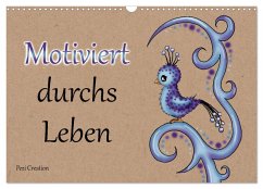 Cover Motiviert durchs Leben (Wandkalender 2026 DIN A3 quer), CALVENDO Monatskalender