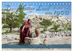 Das Heilige Land um 1900 - Fotos neu restauriert und koloriert (Tischkalender 2026 DIN A5 quer), CALVENDO Monatskalender Das Heilige Land um 1900 - Fotos neu restauriert und koloriert (Tischkalender 2026 DIN A5 quer), CALVENDO Monatskalender