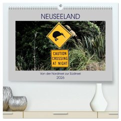 Neuseeland - Von der Nordinsel zur Südinsel (hochwertiger Premium Wandkalender 2026 DIN A2 quer), Kunstdruck in Hochglanz Neuseeland - Von der Nordinsel zur Südinsel (hochwertiger Premium Wandkalender 2026 DIN A2 quer), Kunstdruck in Hochglanz