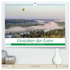 Gesichter der Loire, eine Reise durch Frankreich (hochwertiger Premium Wandkalender 2026 DIN A2 quer), Kunstdruck in Hochglanz