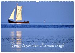 Cover Unter Segeln übers Kurische Haff (Wandkalender 2026 DIN A3 quer), CALVENDO Monatskalender