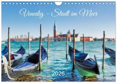 Venedig - Stadt im Meer (Wandkalender 2026 DIN A4 quer), CALVENDO Monatskalender Venedig - Stadt im Meer (Wandkalender 2026 DIN A4 quer), CALVENDO Monatskalender