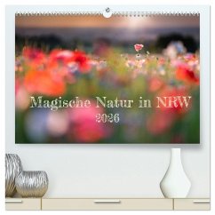 Magische Natur in NRW 2026 (hochwertiger Premium Wandkalender 2026 DIN A2 quer), Kunstdruck in Hochglanz