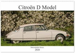 Citroën D Model - Märchenhafte Déesse (Wandkalender 2026 DIN A2 quer), CALVENDO Monatskalender