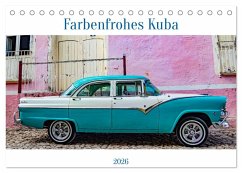 Farbenfrohes Kuba (Tischkalender 2026 DIN A5 quer), CALVENDO Monatskalender