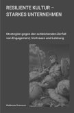 Resiliente Kultur - starkes Unternehmen
