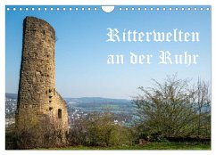 Ritterwelten an der Ruhr (Wandkalender 2026 DIN A4 quer), CALVENDO Monatskalender Ritterwelten an der Ruhr (Wandkalender 2026 DIN A4 quer), CALVENDO Monatskalender