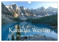 Kanadas Westen - Berge und Wasser (Wandkalender 2026 DIN A4 quer), CALVENDO Monatskalender