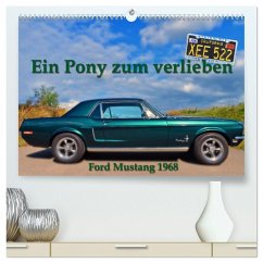 Ein Pony zum verlieben - Ford Mustang 1968 (hochwertiger Premium Wandkalender 2026 DIN A2 quer), Kunstdruck in Hochglanz