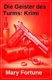 Die Geister des Turms: Krimi (eBook, ePUB)