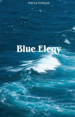 Blue Elegy (eBook, ePUB) - Ordoyne, Patrica