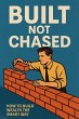 Built Not Chased (eBook, ePUB) - Bild 1