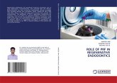 ROLE OF PRF IN REGENERATIVE ENDODONTICS ROLE OF PRF IN REGENERATIVE ENDODONTICS