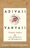 Adivasi or Vanvasi Adivasi or Vanvasi