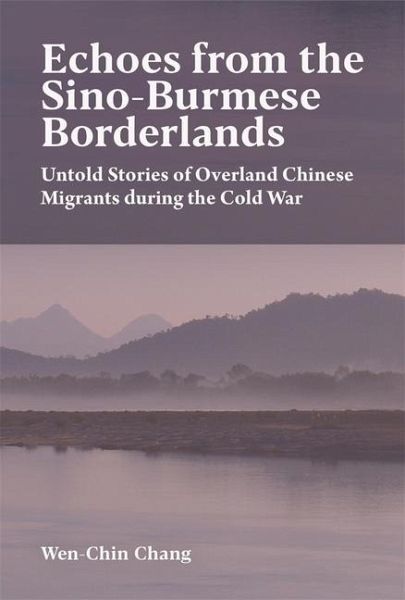 Echoes from the Sino-Burmese Borderlands Echoes from the Sino-Burmese Borderlands