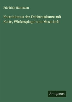 Cover Katechismus der Feldmesskunst mit Kette, Winkespiegel und Messtisch