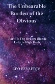 The Unbearable Burden of the Obvious The Unbearable Burden of the Obvious