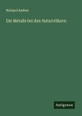 Die Metalle bei den Naturvölkern Die Metalle bei den Naturvölkern