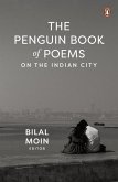 The Penguin Book of Poems on the Indian City The Penguin Book of Poems on the Indian City