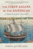 The First Asians in the Americas The First Asians in the Americas