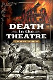 Death in the Theatre (eBook, ePUB) Death in the Theatre (eBook, ePUB)