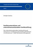 Familienunternehmen und unternehmensverbundene Familienstiftung Familienunternehmen und unternehmensverbundene Familienstiftung