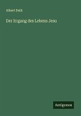 Der Irrgang des Lebens Jesu Der Irrgang des Lebens Jesu