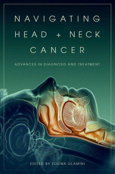 Navigating Head and Neck Cancer Navigating Head and Neck Cancer