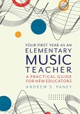 Your First Year as an Elementary Music Teacher Your First Year as an Elementary Music Teacher