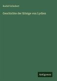Geschichte der Könige von Lydien Geschichte der Könige von Lydien