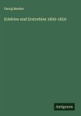 Erlebtes und Erstrebtes 1809-1859