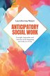 Anticipatory Social Work - Bild 1