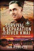 Survival and Separation on the River Kwai (eBook, ePUB) Survival and Separation on the River Kwai (eBook, ePUB)