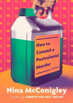 How to Commit a Postcolonial Murder (eBook, ePUB) - McConigley, Nina