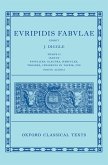 Euripides: Fabulae Vol. II (Euripidis Fabulae Tomus II, Supplices, Electra, Hercules, Troades, Iphigenia in Tauris, Ion) Euripides: Fabulae Vol. II (Euripidis Fabulae Tomus II, Supplices, Electra, Hercules, Troades, Iphigenia in Tauris, Ion)