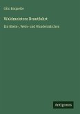 Waldmeisters Brautfahrt Waldmeisters Brautfahrt