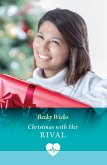 Christmas With Her Rival (eBook, ePUB)