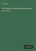 Der Deutsche Reichstag in den Jahren 911-1125