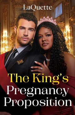 The King's Pregnancy Proposition (eBook, ePUB) - Laquette