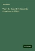 Thiere der Heimath Deutschlands Säugethiere und Vögel